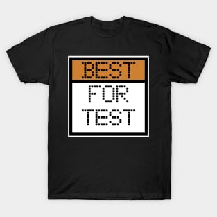 Best For Test Programmers Opinion T-Shirt